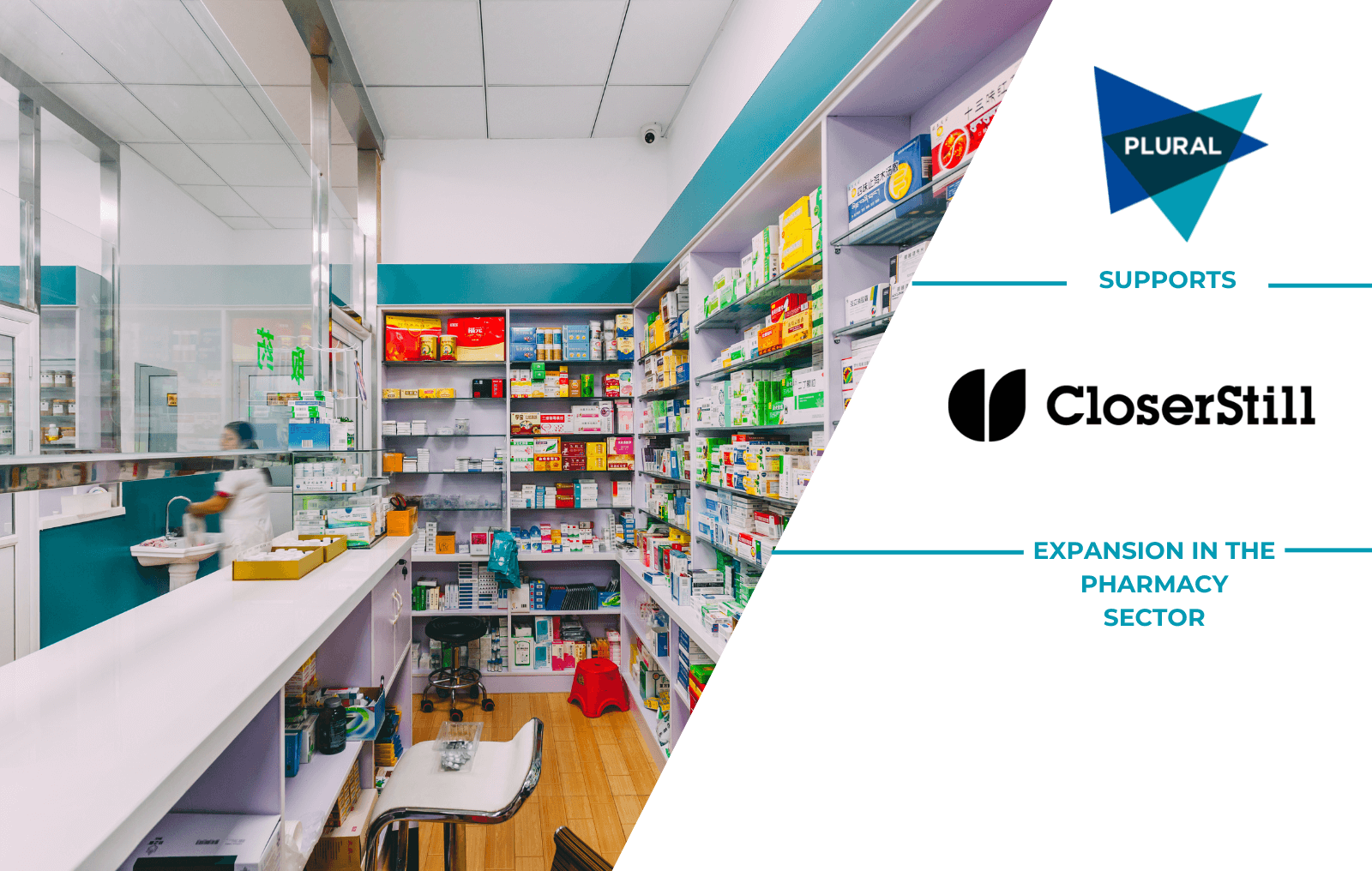 Plural Strategy | Supporting CloserStill’s expansion in the pharmacy sector